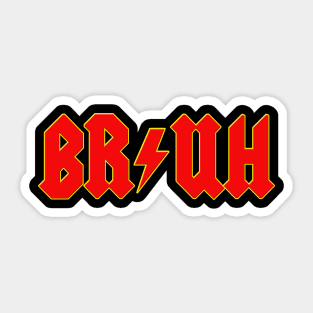 Bruh Sticker